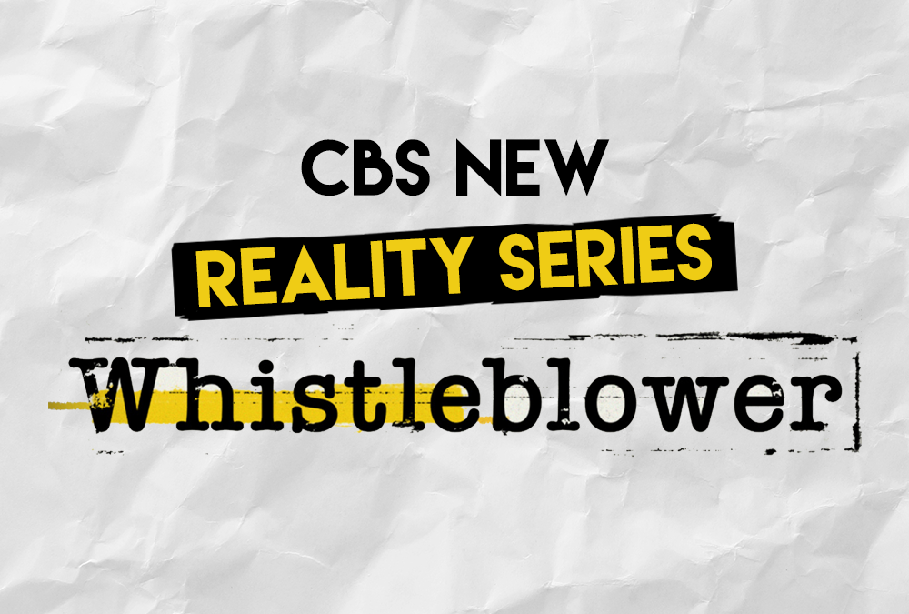 CBS New Reality Series Whistleblower